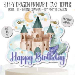 Sleepy Dragon Printable Birthday Cake Topper, Instant Download, Digital Cake Topper, DIY Party Decor, Kids Birthday Party Supply, PDF PNG