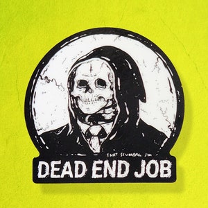 Dead End Job sticker
