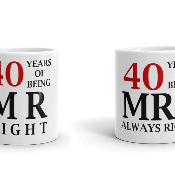 40th Anniversary Mr. and Mrs. Right 11 Oz. Ceramic Coffee Mug Set - Perfect Wedding Anniversary Gift for the Special Couple, Mom, Dad & More