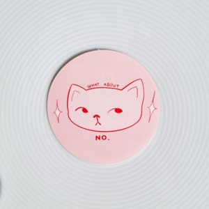 Che ne dici di nessun / Adesivo per bottiglia d'acqua per laptop da esterno in vinile impermeabile per gatti