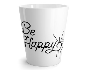 Be Happy Latte Mug