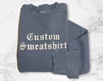 Custom Embroidered Sweatshirt Etsy