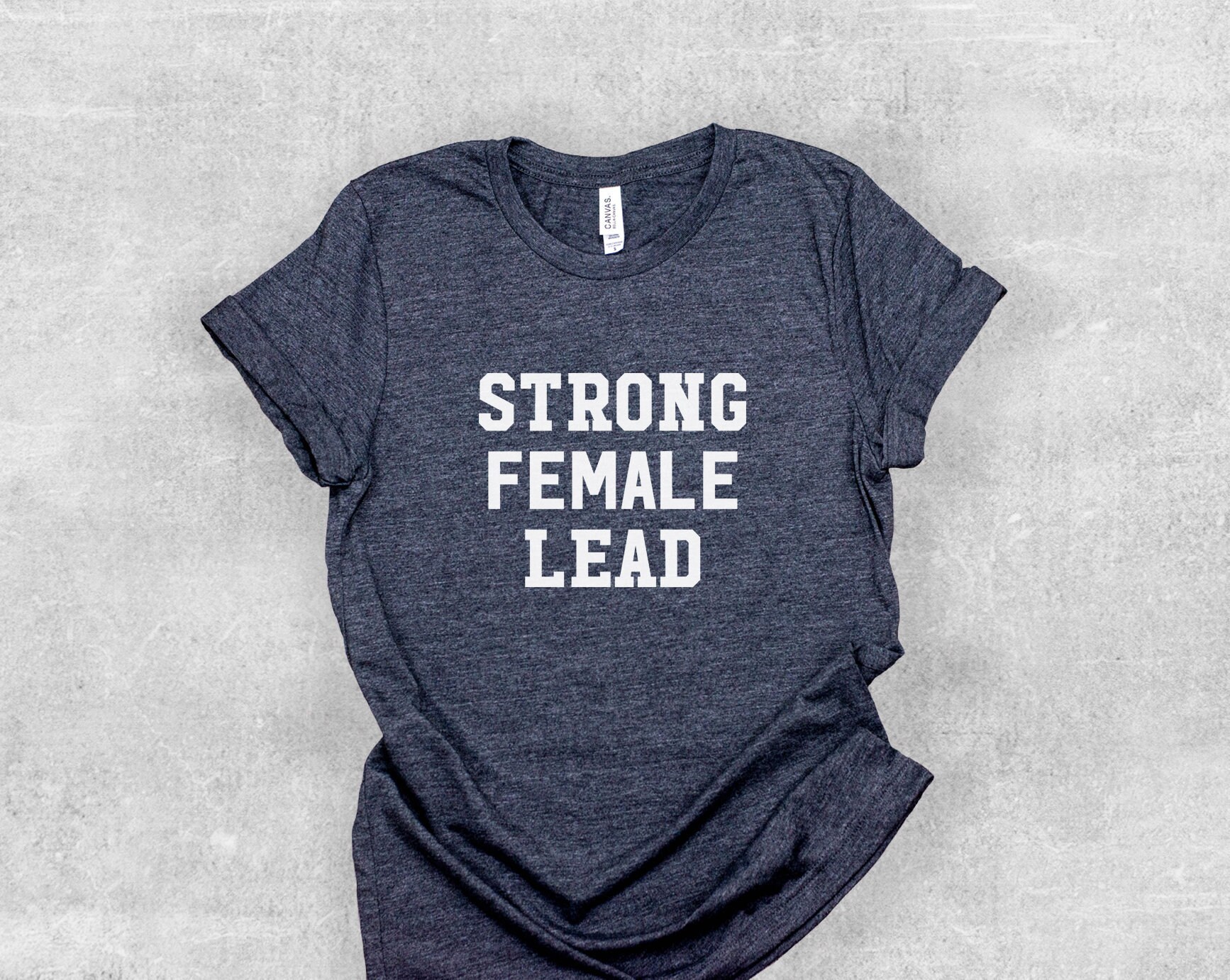 Strong Female Lead Shirt Feminism TShirt Feminism Shirt Etsy