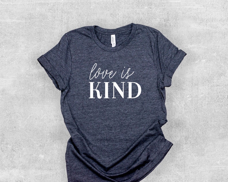 Love T-Shirt, SKUGS49b is Scripture Kind Kind, Love T-Shirt, Is Scripture Shirt, Love  Is Shirt, Shirt, Christian Christian Patient
