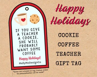 Holiday Cookie Coffee Teacher Gift Tag (Christmas instant digital download printable)