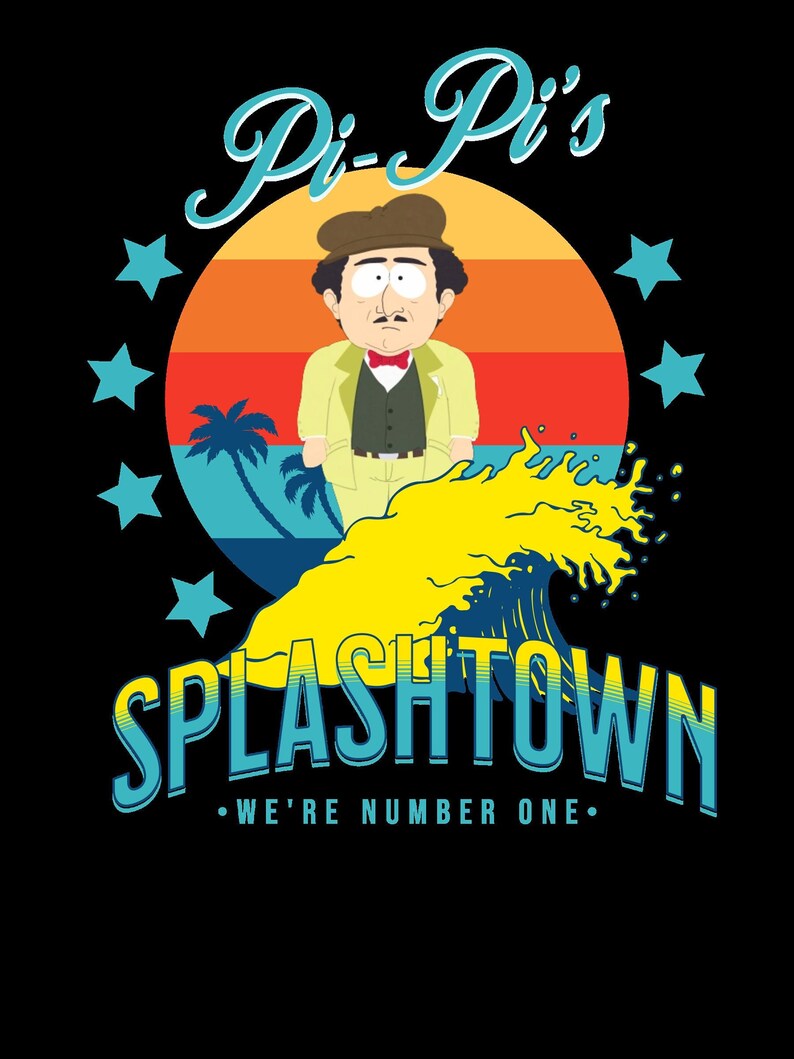 Pipi's Splashtown Tshirt South Park Shirt Pop Culture Tee Etsy
