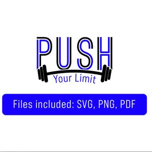 Inspirierendes Übungszitat: Push Your Limit digitales Design umfasst SVG-, PNG- und PDF-Dateien