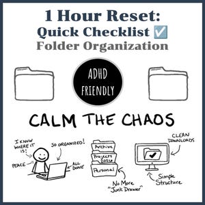 Op de afbeelding: Zwart-wit illustratie op een witte achtergrond over maporganisatie. Tekst omvat "1 Hour Reset: Quick Checklist", "Folder Organization", "ADHD FRIENDLY" en "CALM THE CHAOS". Extra tekeningen tonen mappen, een computer en een persoon met een laptop.