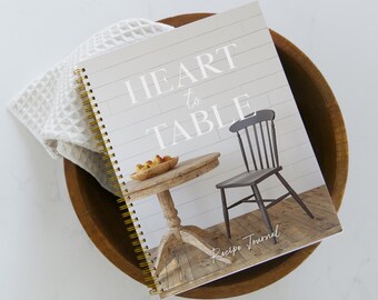 Heart to Table: Recipe Journal Hardcover Write In Cookbook Housewarming Gift Hostess Gift Farmhouse