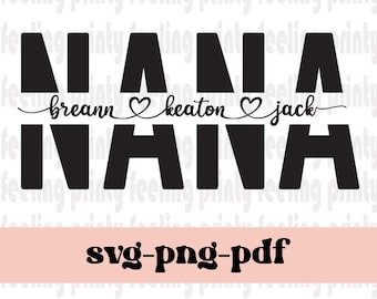 Nana SVG, PNG, PDF Split Nana frame svg, Mother&#39;s Day Svg, mom cut file, Nana outline, Nana png, cricut silhouette svg cut file