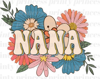 Floral Nana PNG, Retro Nana Png, Boho Sublimation, PNG, Oma PNG, Muttertag PNG, Mom Sublimation Design, Mama Shirt, Design Download
