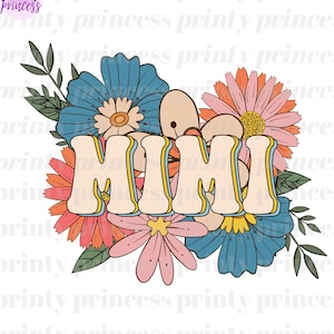 Floral Mimi PNG, Retro Mama Png, Groovy Boho Sublimation, png, mom png, Mothers Day PNG, Grandma Sublimation Design, Mama Shirt, Design pngs