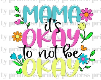 Retro Mama It's Okay PNG Digital File Sublimation Design, Positive Mental Health Png, Mama Png, Mental Health Matters Png, Mothers Day Gift