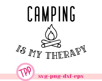 Download Camping Is Therapy Etsy