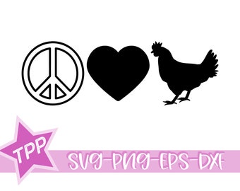 May include: Black and white peace sign, a black heart, and a black silhouette of a chicken. The text "SVG-PNG-EPS-DXF" is below the image.