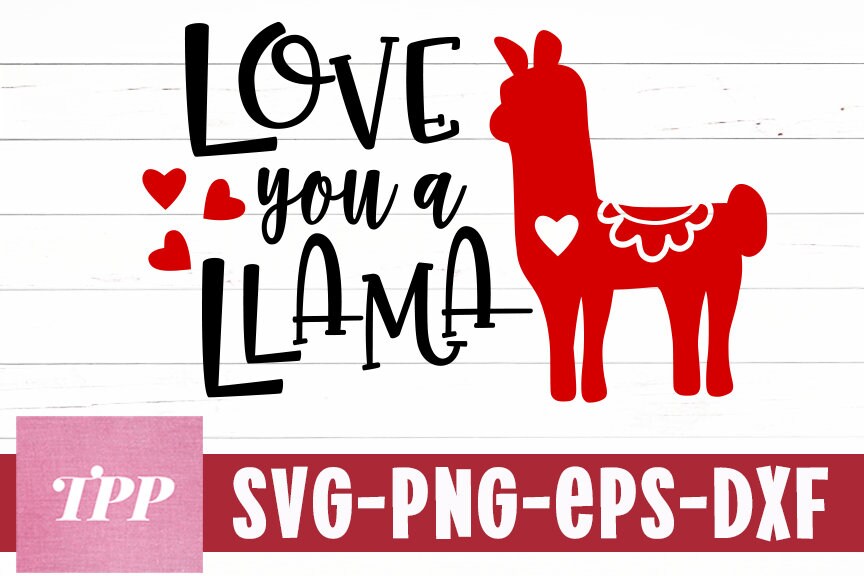 Download Love You a Llama svg Valentine svg kids valentines day png ...