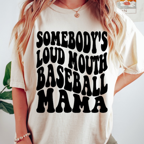 Somebody's Loud Mouth Baseball Mama PNG and SVG by The Printy Princess