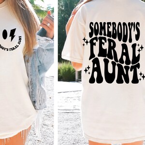 Feral Aunt SVG et PNG de quelqu'un avec un design de poche, Feral Aunt Shirt Design par The Printy Princess
