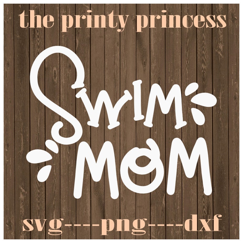 Download Swim mom svg swim digital svg png dxf cut file cricut | Etsy