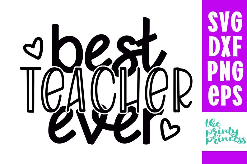 Download Best Teacher Ever svg Teacher svg teach shirt png dxf eps | Etsy