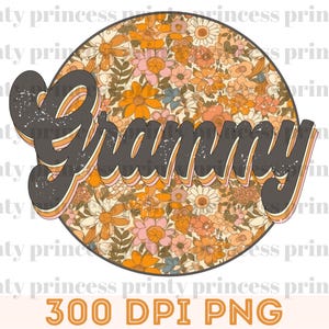 Floral Grammy PNG, Retro Nana Png, Boho Sublimation, png, grandma png, Mothers Day PNG, Mom Sublimation Design, Mama Shirt, Design Download