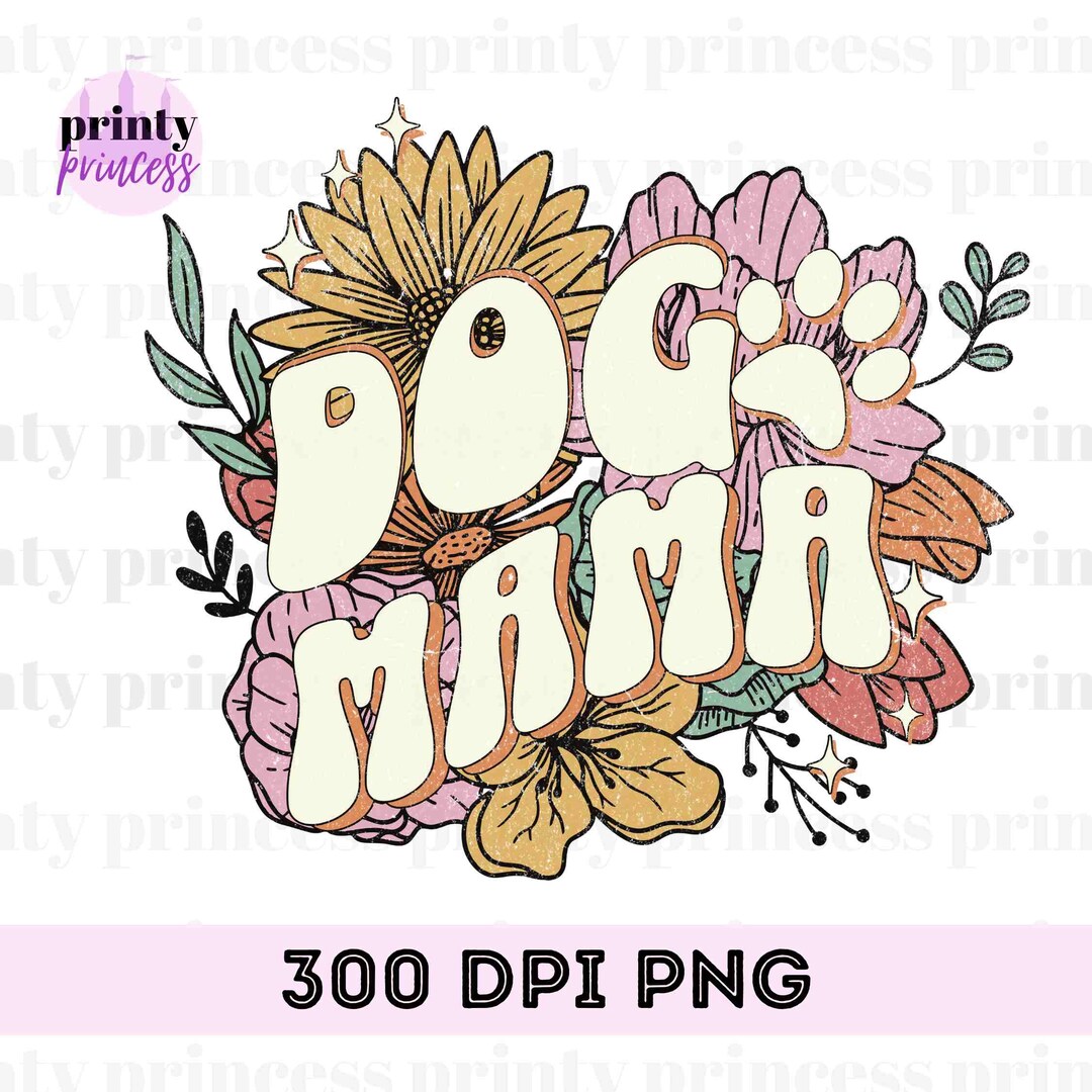 Dog Mama PNG Sublimation Designs, Mom Fur PNG Design, Dog Mama ...