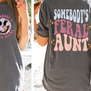 Quelqu'un de Feral Aunt PNG avec un design de poche, Feral Aunt Shirt Design, Floral Aunt png par The Printy Princess