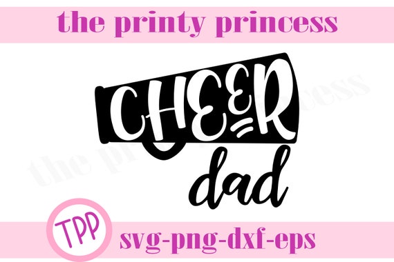 Download Cutting Or More Cheer Dad Svg Cheer Dad Digital Clipart Files For Design Dxf Instant Files Included Svg Printing Png Printing Printmaking Craft Supplies Tools