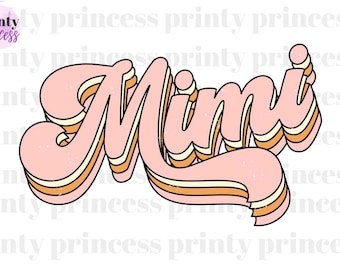 May include: A pink, yellow, and orange retro-style word art design that says "Mimi".