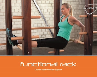 May include: A woman performs an exercise on a wooden functional rack with multiple bars. The rack is labeled "functional rack" and "von Kraftwerker Sport".
