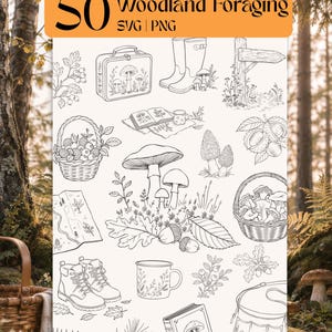 May include: A collection of 50 black and white line art illustrations labeled 50 Woodland Foraging SVG | PNG. The graphics feature mushrooms, baskets filled with berries and fungi, hiking boots, rain boots, a map, a mug, and books.