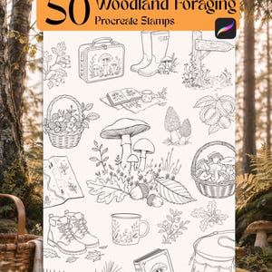May include: A digital collection of 50 Woodland Foraging Procreate Stamps featuring black line art illustrations of mushrooms, baskets, boots, a map, a mug, and forest flora. The text 50 Woodland Foraging Procreate Stamps is displayed at the top.