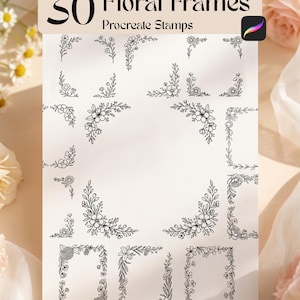 May include: A collection of 30 floral frame Procreate stamps in black ink. The frames feature various floral and leaf designs, including corner and rectangular arrangements. The text "30 Floral Frames Procreate Stamps" is displayed at the top.