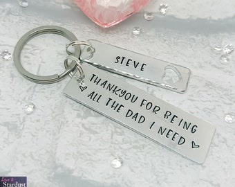 STEP DAD Thank You for being all the Dad I We need KEYRING Fathers Day Gift Grandfather Family Friend Birthday Gift Custom Uncle Foster