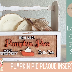 Pumpkin Pie Plaque SVG File, Fall Interchangeable Tool Box Insert, Kitchen Caddy, Plasticware Holder