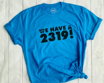 2319! UNISEX T-Shirt