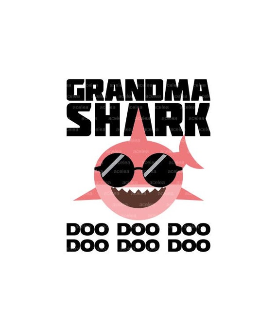 Grandma Shark SVG Grandmashark Cut File Printable | Etsy