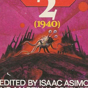 The Great Science Fiction Stories. # 1 - # 10  Edited by Isaac Asimov and Martin H. Greenberg (Golden Years of Science Fiction in hardcover)