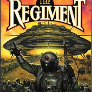 The Regiment series, by John Dalmas. Regiment, The White Regiment, The Regiment&#39;s War, The Three Corner War