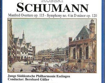 Schumann: Symphony 4; Manfred Overture