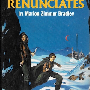 May include: A book cover featuring a blue background with a snowy landscape. The title "Oath of the Renunciates" is in yellow lettering. The author, Marion Zimmer Bradley, is listed below the title. Two figures, one male and one female, are walking through the snow, each holding a knife.