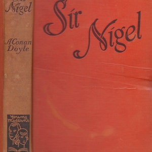 The Lost World Professor Challenger, and Sir Nigel by Sir Arthur Conan Doyle Sir Nigel