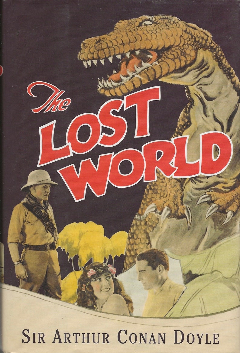 The Lost World Professor Challenger, and Sir Nigel by Sir Arthur Conan Doyle The Lost World