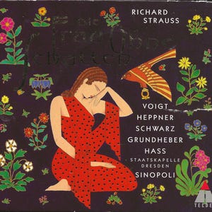 May include: CD cover art featuring a woman in a red polka-dot dress, surrounded by floral illustrations. The text includes the composer's name, Richard Strauss, and the title "Die Frau Ohne Schatten."