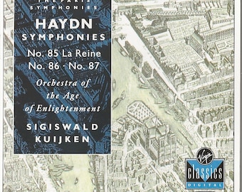 Haydn: Symphonies 85 "The Queen of France," No. 86, and No. 87 performed by Orchestra of the Age of Enlightenment and Sigiswald Kuijken