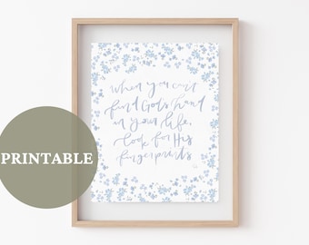 God's Hand Quote PRINTABLE // LDS Art | Looking For God's Hand In Your Life | YW and Relief Society Handout | Christian Art Printable