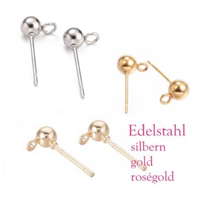 10 x Edelstahl Ohrstecker mit Kugel und Öse / silbern - roségold - 24 Karat gold plattiert (Auswahl), inkl. Edelstahl Ohrstopper