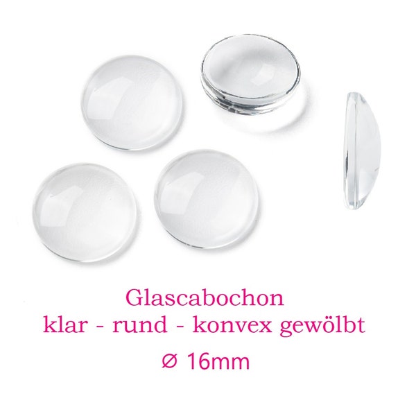 10 x runde Glascabochons 16mm klar, transparent, durchsichtig, oben leicht gewölbt, flache Unterseite / Cabochon Glascabochon