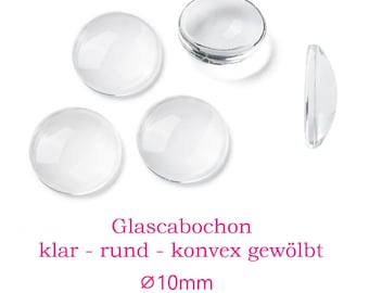 10 x runde Glascabochons 10mm klar, transparent, durchsichtig, oben leicht gewölbt, flache Unterseite / Cabochon Glascabochon