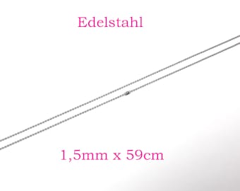 Edelstahl Kugelkette 1,5mm stark, 59cm lang, inkl. Verschluss, Halskette Edelstahlkette